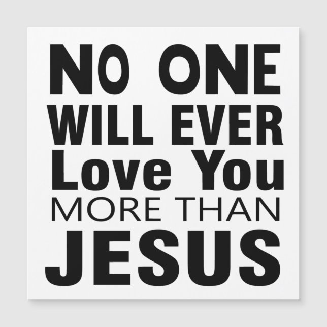 No One Will Ever Love You More Than Jesus   (Front)