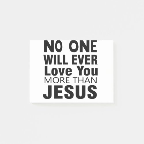 No One Will Ever Love You More Than Jesus Post_it Notes