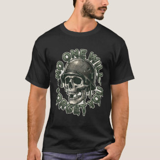 No One Will Forget You — WWII Slime War Relics Mem T-Shirt