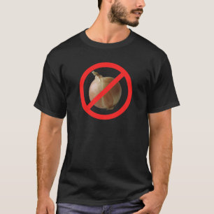 No Onion T-Shirt