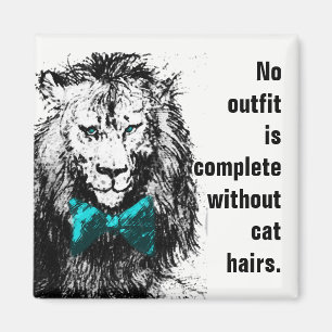 No Outfit is Complete Without Cat Hairs Magnet