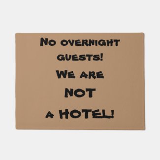 No Overnight Guests Rude Doormat