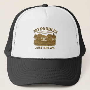 No Paddles Just Brews Funny Canoe Beavers Beer Trucker Hat