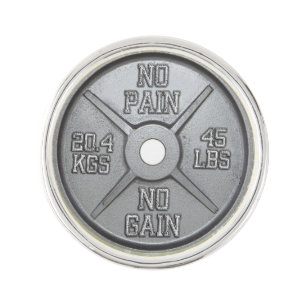 No Pain No Gain - 45 Pound Barbell Plate Pin