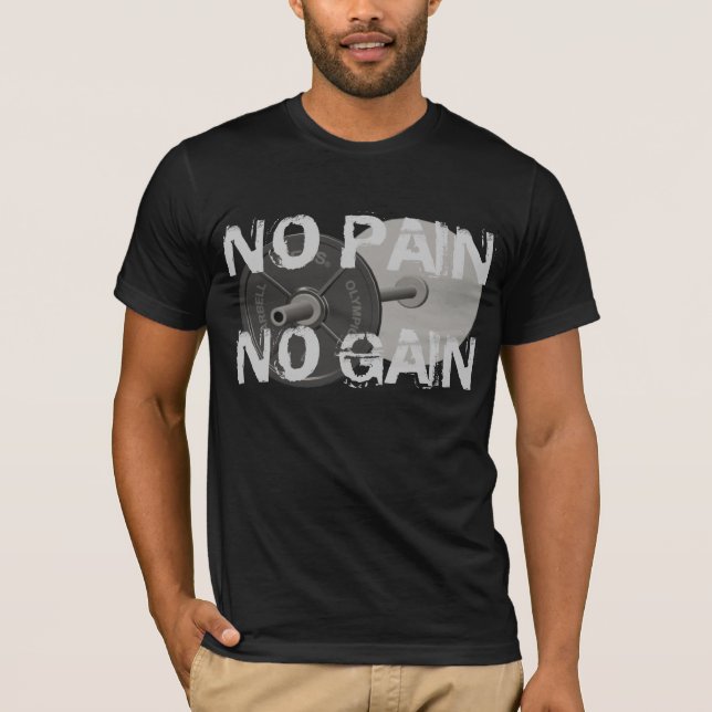 No Pain No Gain Barbell Weightlifting T-Shirt (Front)
