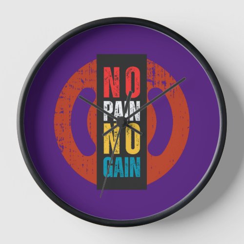 No pain no gain clock