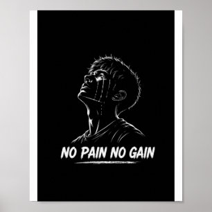 No Pain No Gain Crying Man Motivational Poster