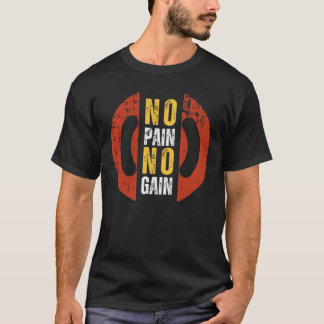 No pain no gain designed t-shirt 