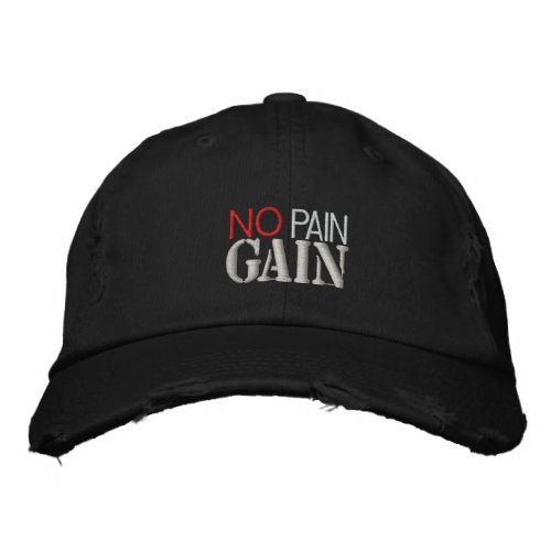 No Pain No Gain Embroidered Baseball Cap