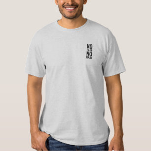 No Pain No Gain Embroidered T-Shirt