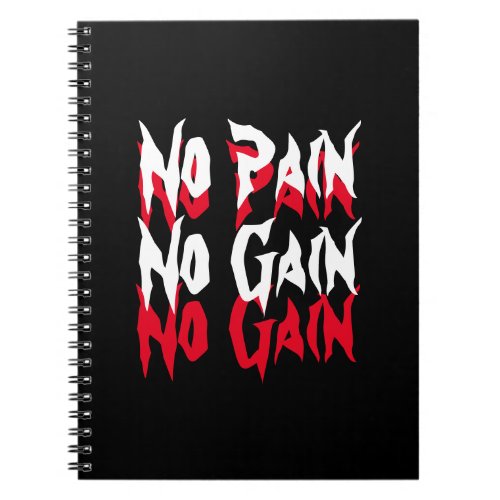 No Pain No Gain Exercise Quote Red Black White Notebook