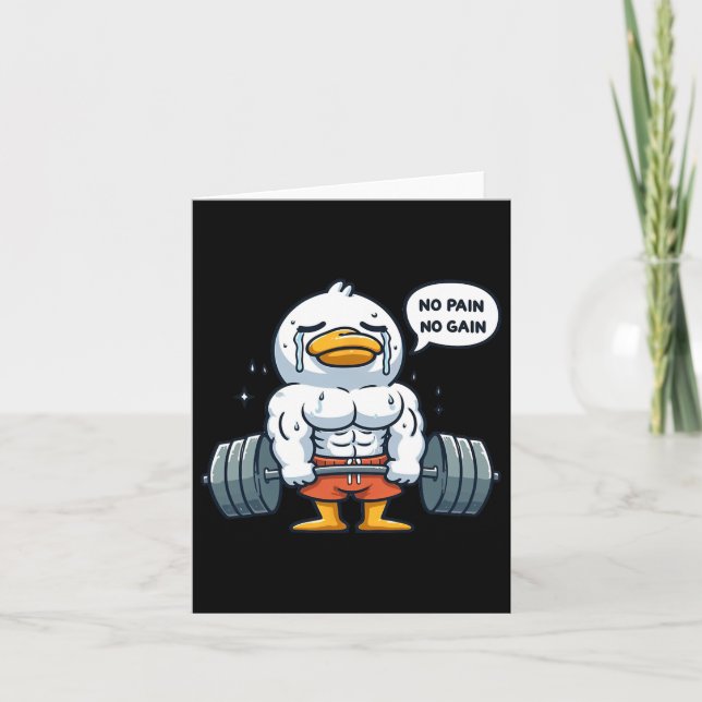 No Pain No Gain Funny Duck - Gym Workout And Fitne Card (Front)