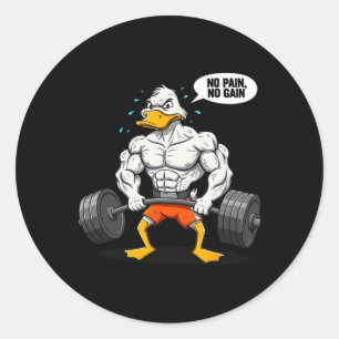 No Pain No Gain Funny Duck Weightlifter Joke Gym M Classic Round Sticker