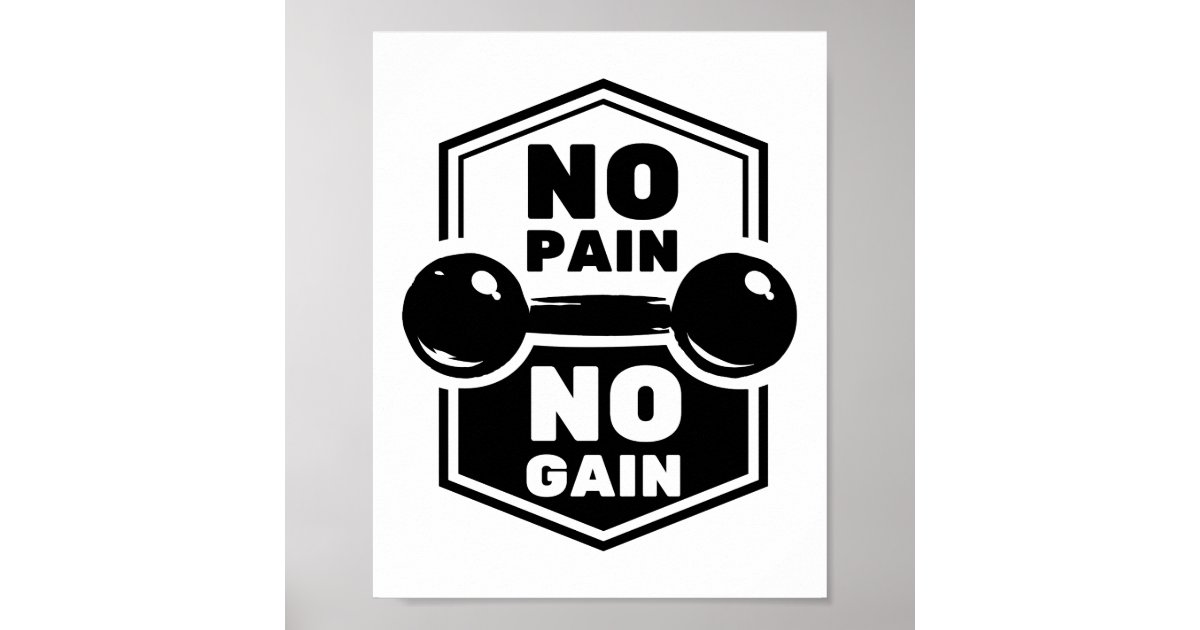 No Pain No Gain Gym Fitness Motivational Quote Poster Zazzle