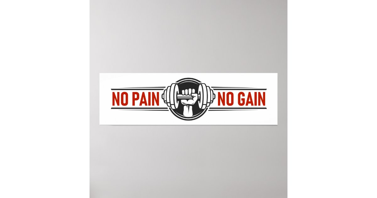 No Pain No Gain | Gym Fitness Motivational Quote Poster | Zazzle