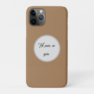 No Pain No Gain GYM Motivation quotes And Lig iPhone 11 Pro Case