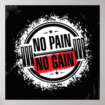 No Pain No Gain - Gym Motivational Poster | Zazzle