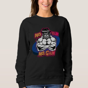 No Pain No gain GYM Pitbull Brave Sweatshirt