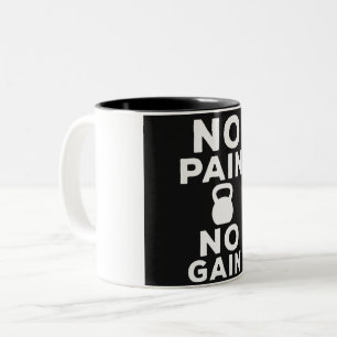No Pain No Gain - Gym Two-Tone Coffee Mug