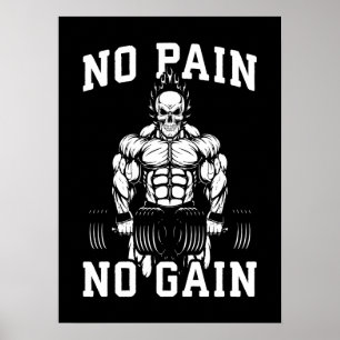 No Pain, No Gain - Gym Workout Motivational Poster