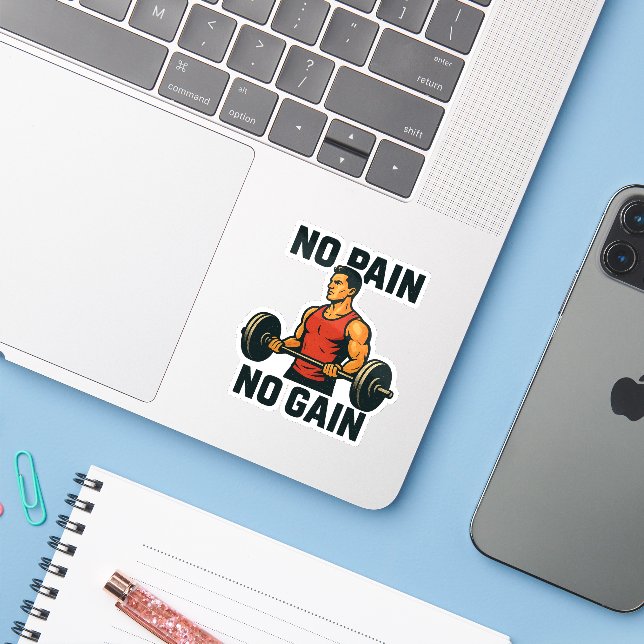 No Pain No Gain | Motivational Gym Sticker (Laptop w/ iPhone)
