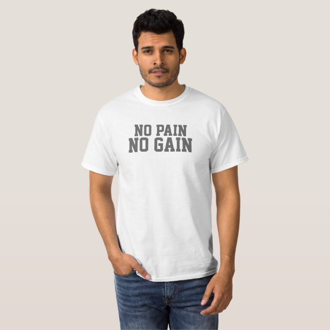 No pain no gain motivational slogan tee (Front Full)