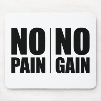 No Pain No Gain Mouse Pad