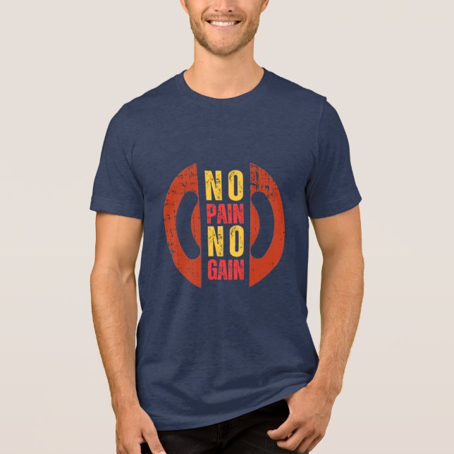 No Pain No Gain – Power Through the Grind Tee (Front)