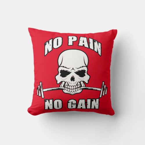 No Pain No Gain _ Skull and Barbell _ Motivational Throw Pillow