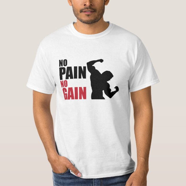No Pain No Gain T-Shirt (Front)