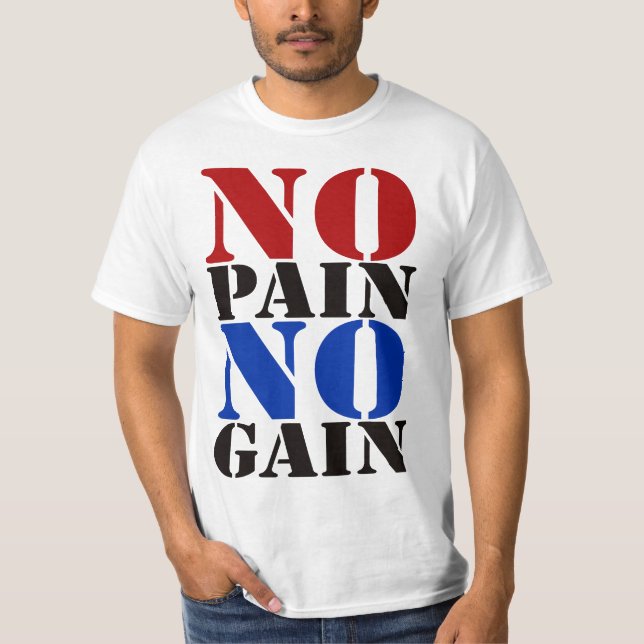 NO_PAIN_NO_GAIN T-Shirt (Front)