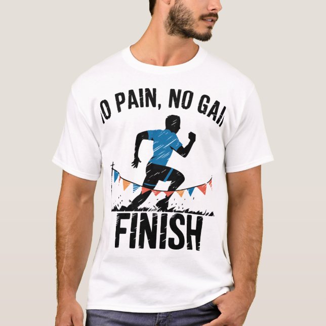no pain no gain T-Shirt (Front)