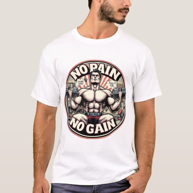 NO PAIN NO GAIN T-Shirt (Front)