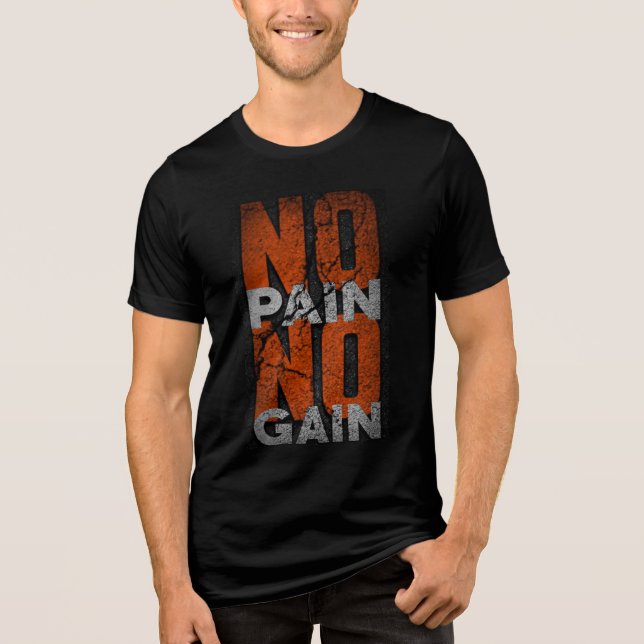 No Pain No Gain Tri-Blend Shirt (Front)