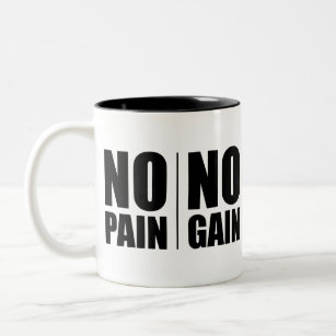 No Pain No Gain Two-Tone Coffee Mug