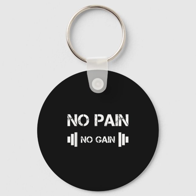 No Pain No Gain Workout Motivation  Keychain (Front)