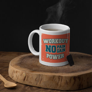 No Pain No Gain Workout Power Coffee Mug