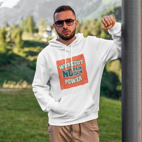 No Pain No Gain Workout Power Hoodie