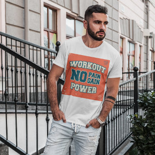 No Pain No Gain Workout Power T-Shirt