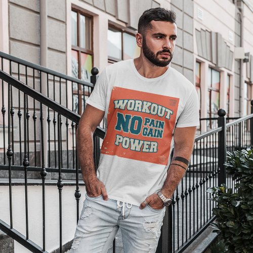 No Pain No Gain Workout Power T_Shirt