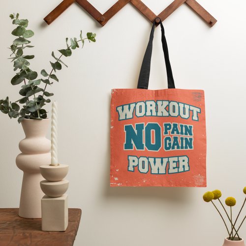 No Pain No Gain Workout Power Tote Bag