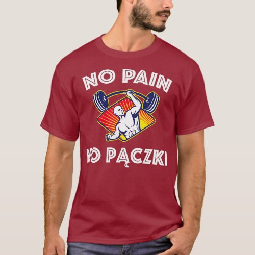 No Pain No Paczki Fat Tuesday Funny Gym  w T_Shirt