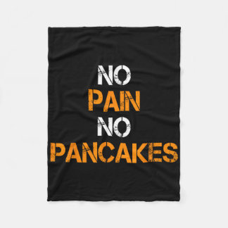No Pain No Pancakes Gym Workout Fitness Powerlifti Fleece Blanket