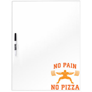 No Pain, No Pizza - Carbs - Funny Workout Novelty Dry-Erase Board