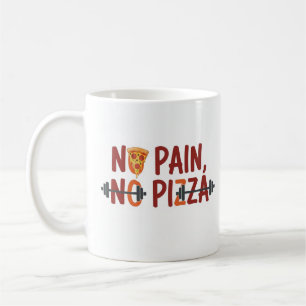 No Pain, No Pizza Mug – Funny Fitness Design