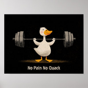 No Pain No Quack – Funny Gym Duck Art Poster