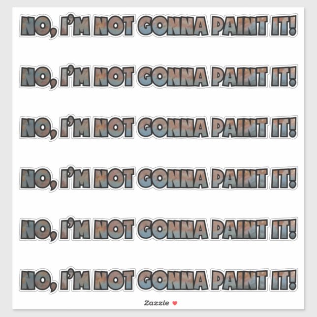 "No paint!" Custom-Cut Vinyl Sticker (Sheet)