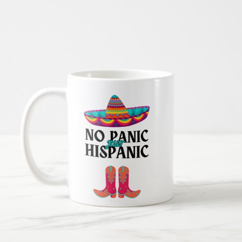 No Panic Hispanic Heritage Month Funny Hispanic Coffee Mug