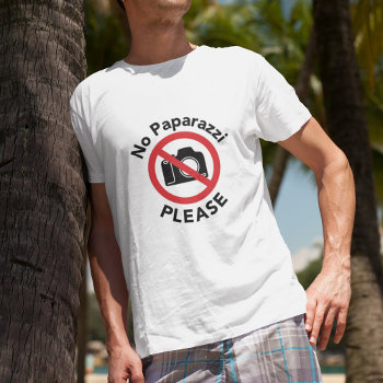 No Paparazzi Please - Almost Famous T-shirt by SpoofTshirts at Zazzle