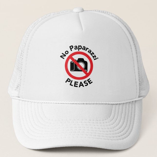 No Paparazzi Please - Celebrate Your Celebrity Trucker Hat (Front)